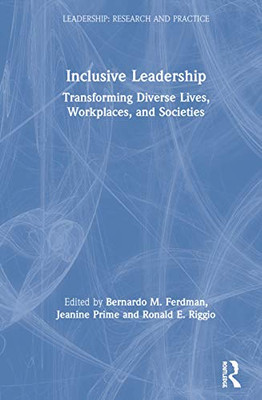 Inclusive Leadership (Leadership: Research and Practice)
