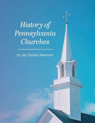 History Of Pennsylvania Churches