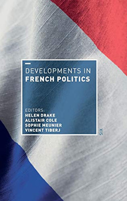 Developments in French Politics 6