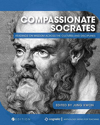 Compassionate Socrates: Readings on Wisdom across the Cultures and Disciplines