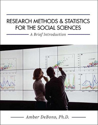 Research Methods and Statistics for the Social Sciences: A Brief Introduction