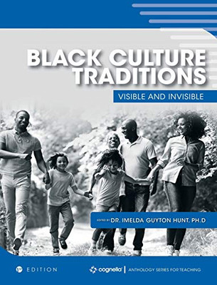 Black Culture Traditions: Visible and Invisible