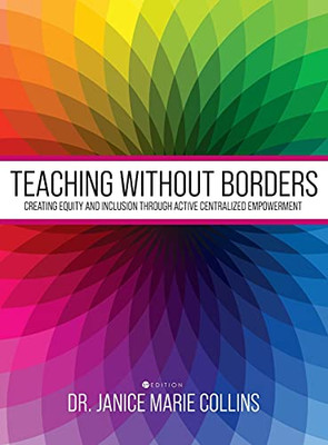 Teaching without Borders: Creating Equity and Inclusion through Active Centralized Empowerment