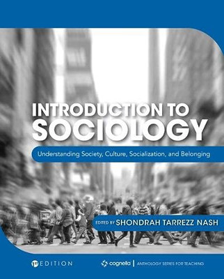 Introduction to Sociology: Understanding Society, Culture, Socialization, and Belonging