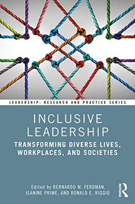 Inclusive Leadership (Leadership: Research and Practice)