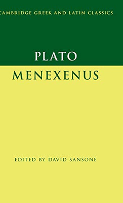 Plato: Menexenus (Cambridge Greek and Latin Classics)