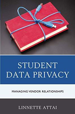 Student Data Privacy: Managing Vendor Relationships