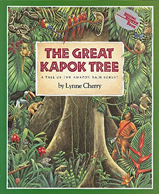 The Great Kapok Tree: A Tale of the Amazon Rain Forest