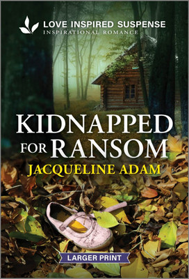 Kidnapped for Ransom Large Print