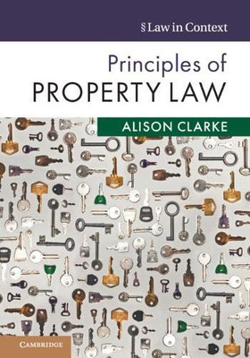 Principles of Property Law (Law in Context)