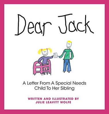 Dear Jack: A Letter From A Special Needs Child To Her Sibling