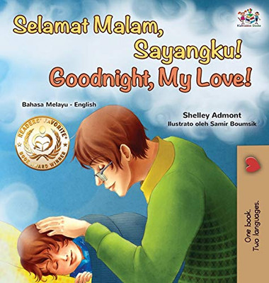 Goodnight, My Love! (Malay English Bilingual Book) (Malay English Bilingual Collection) (Malay Edition)