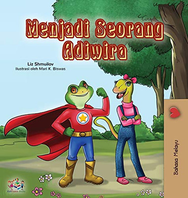 Being a Superhero (Malay Children's book) (Malay Bedtime Collection) (Malay Edition)
