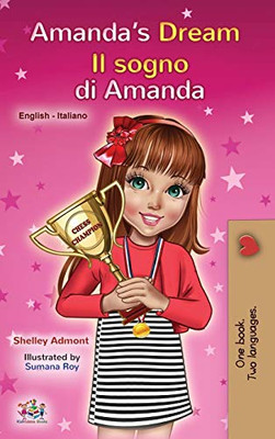 Amanda's Dream (English Italian Bilingual Book for Children) (English Italian Bilingual Collection) (Italian Edition)