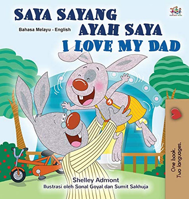 I Love My Dad (Malay English Bilingual Children's Book) (Malay English Bilingual Collection) (Malay Edition)