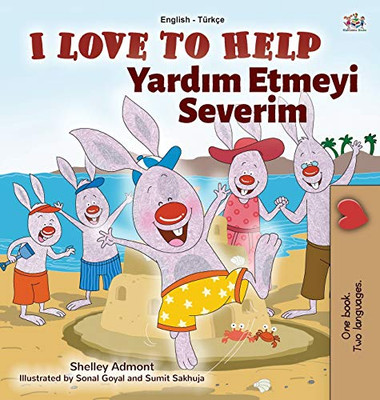 I Love to Help (English Turkish Bilingual Book for Kids) (English Turkish Bilingual Collection) (Turkish Edition)