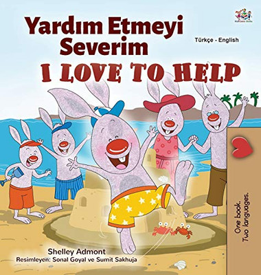 I Love to Help (Turkish English Bilingual Children's Book) (Turkish English Bilingual Collection) (Turkish Edition)