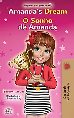 Amanda's Dream (English Portuguese Bilingual Children's Book -Brazilian): Portuguese Brazil (English Portuguese Bilingual Collection - Brazil) (Portuguese Edition)