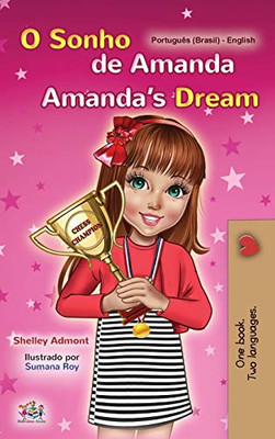 Amanda's Dream (Portuguese English Bilingual Book for Kids -Brazilian): Portuguese Brazil (Portuguese English Bilingual Collection - Brazil) (Portuguese Edition)