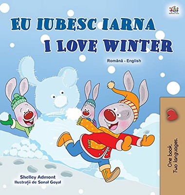 I Love Winter (Romanian English Bilingual Children's Book) (Romanian English Bilingual Collection) (Romanian Edition)