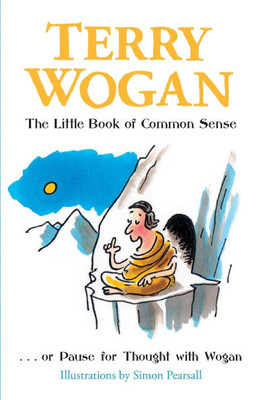 The Little Book of Common Sense: Or Pause for Thought with Wogan