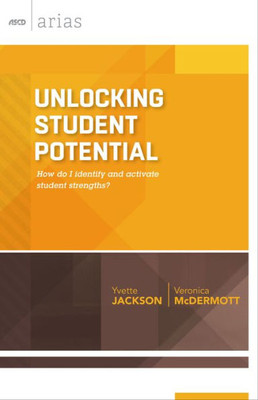 Unlocking Student Potential: How Do I Identify and Activate Student Strengths? (ASCD Arias)