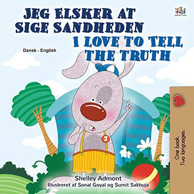 I Love to Tell the Truth (Danish English Bilingual Book for Children) (Danish English Bilingual Collection) (Danish Edition)