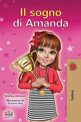 Amanda's Dream (Italian Book for Kids) (Italian Bedtime Collection) (Italian Edition)
