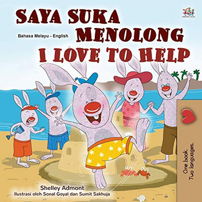 I Love to Help (Malay English Bilingual Children's Book) (Malay English Bilingual Collection) (Malay Edition)
