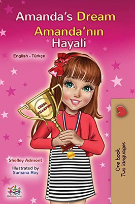 Amanda's Dream (English Turkish Bilingual Book for Kids) (English Turkish Bilingual Collection) (Turkish Edition)