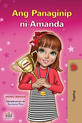 Amanda's Dream (Tagalog Children's Book - Filipino) (Tagalog Bedtime Collection) (Tagalog Edition)