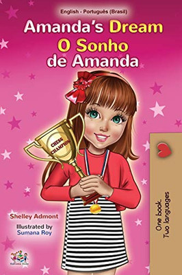 Amanda's Dream (English Portuguese Bilingual Children's Book -Brazilian): Portuguese Brazil (English Portuguese Bilingual Collection - Brazil) (Portuguese Edition)