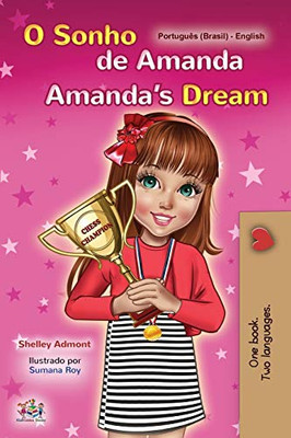 Amanda's Dream (Portuguese English Bilingual Book for Kids -Brazilian): Portuguese Brazil (Portuguese English Bilingual Collection - Brazil) (Portuguese Edition)