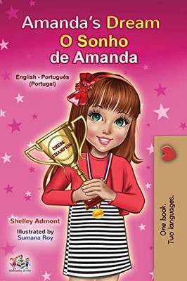 Amanda's Dream (English Portuguese Bilingual Children's Book - Portugal): European Portuguese (English Portuguese Bilingual Collection - Portugal) (Portuguese Edition)