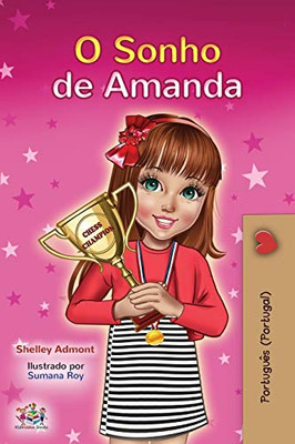 Amanda's Dream (Portuguese Book for Kids- Portugal): European Portuguese (Portuguese Bedtime Collection - Portugal) (Portuguese Edition)