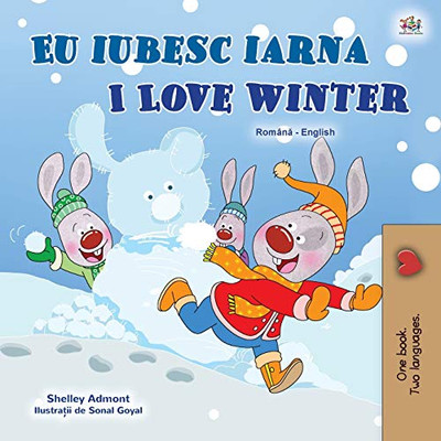 I Love Winter (Romanian English Bilingual Children's Book) (Romanian English Bilingual Collection) (Romanian Edition)