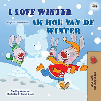 I Love Winter (English Dutch Bilingual Children's Book) (English Dutch Bilingual Collection) (Dutch Edition)