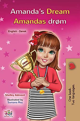 Amanda's Dream (English Danish Bilingual Book for Kids) (English Danish Bilingual Collection) (Danish Edition)