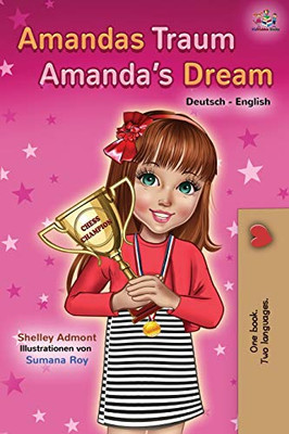 Amandas Traum Amanda's Dream: German English Bilingual Book (German English Bilingual Collection) (German Edition)