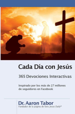 Cada Día Con Jesús: 365 Devociones Interactivas