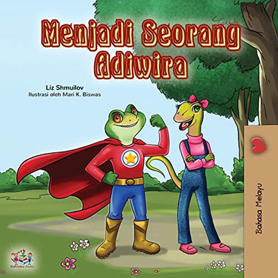 Being a Superhero (Malay Children's book) (Malay Bedtime Collection) (Malay Edition)