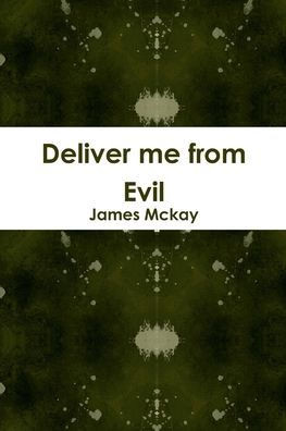 Deliver me from Evil