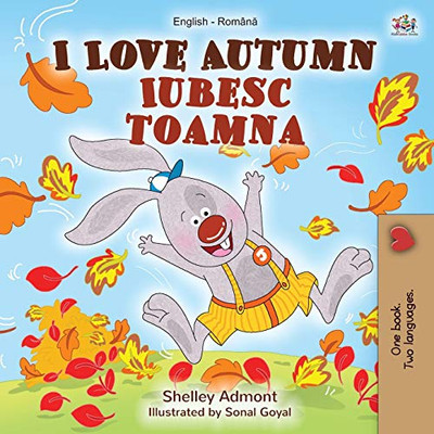 I Love Autumn (English Romanian Bilingual Book for Children) (English Romanian Bilingual Collection) (Romanian Edition)
