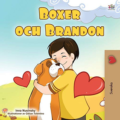 Boxer and Brandon (Swedish Children's Book) (Swedish Bedtime Collection) (Swedish Edition)