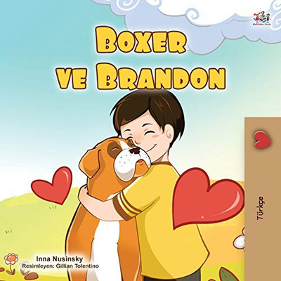 Boxer and Brandon (Turkish Book for Kids) (Turkish Bedtime Collection) (Turkish Edition)