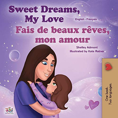 Sweet Dreams, My Love (English French Bilingual Book for Kids) (English French Bilingual Collection) (French Edition)