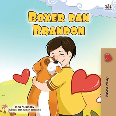 Boxer and Brandon (Malay Book for Kids) (Malay Bedtime Collection) (Malay Edition)