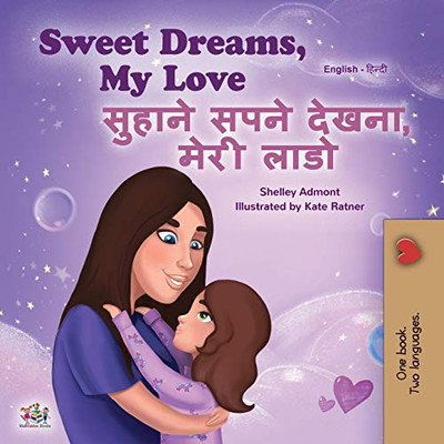 Sweet Dreams, My Love (English Hindi Bilingual Book for Kids) (English Hindi Bilingual Collection) (Hindi Edition)