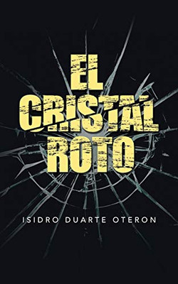 El cristal roto (Spanish Edition)