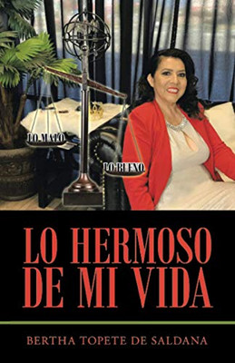 Lo hermoso de mi vida (Spanish Edition)